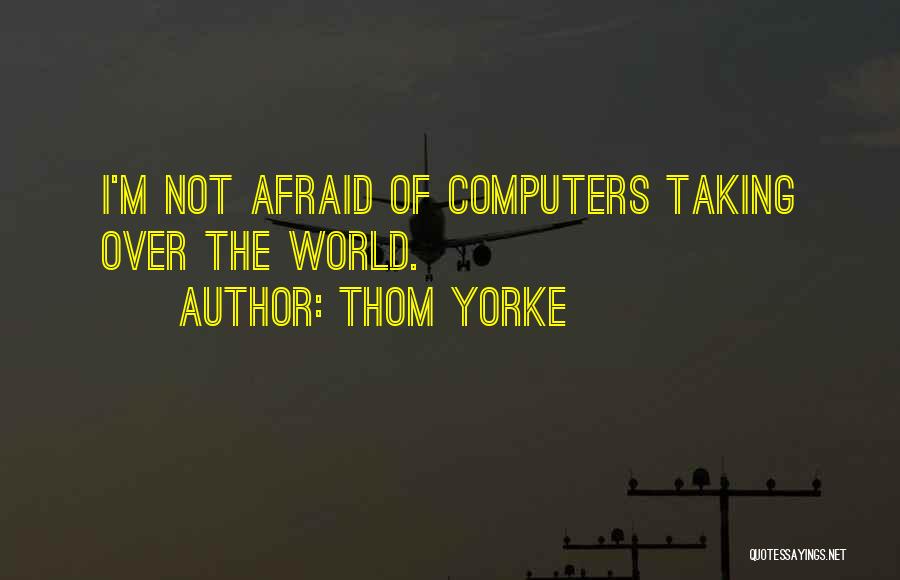 Thom Yorke Quotes 1617683