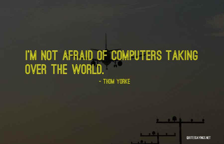 Thom Yorke Quotes 1617683 Thom Yorke Quotes 1617683