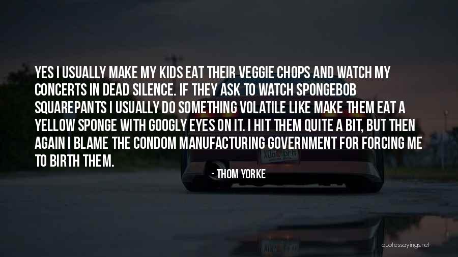 Thom Yorke Quotes 2032648