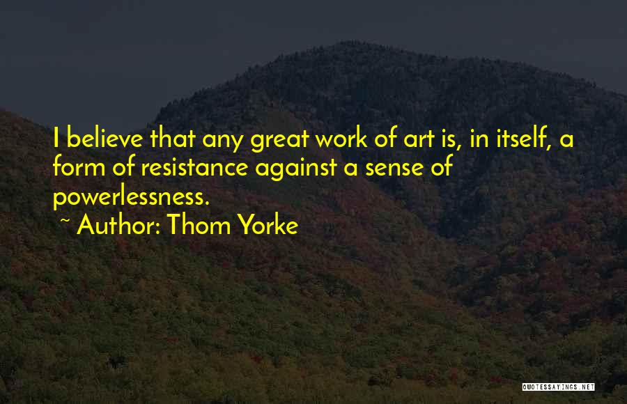 Thom Yorke Quotes 611481
