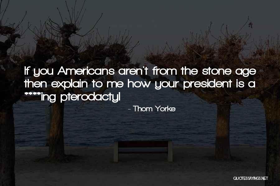 Thom Yorke Quotes 633192 Thom Yorke Quotes 633192
