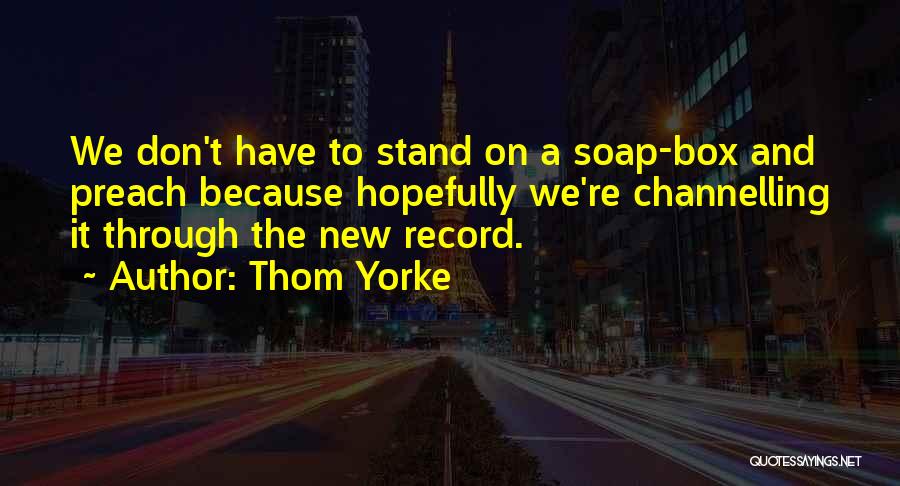 Thom Yorke Quotes 695117