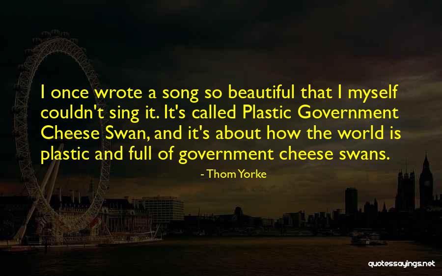 Thom Yorke Song Quotes By Thom Yorke Thom Yorke Song Quotes By Thom Yorke