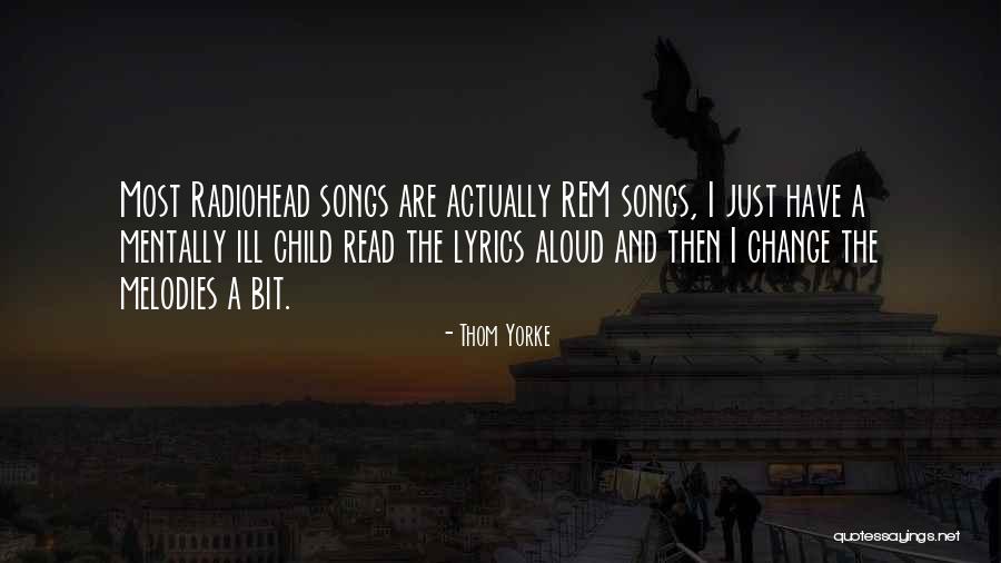Thom Yorke Song Quotes By Thom Yorke Thom Yorke Song Quotes By Thom Yorke
