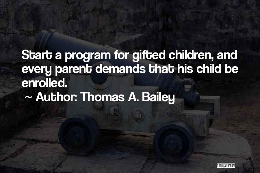 Thomas A. Bailey Quotes 942072