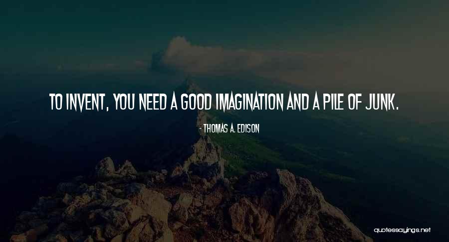 Thomas A. Edison Quotes 1077381