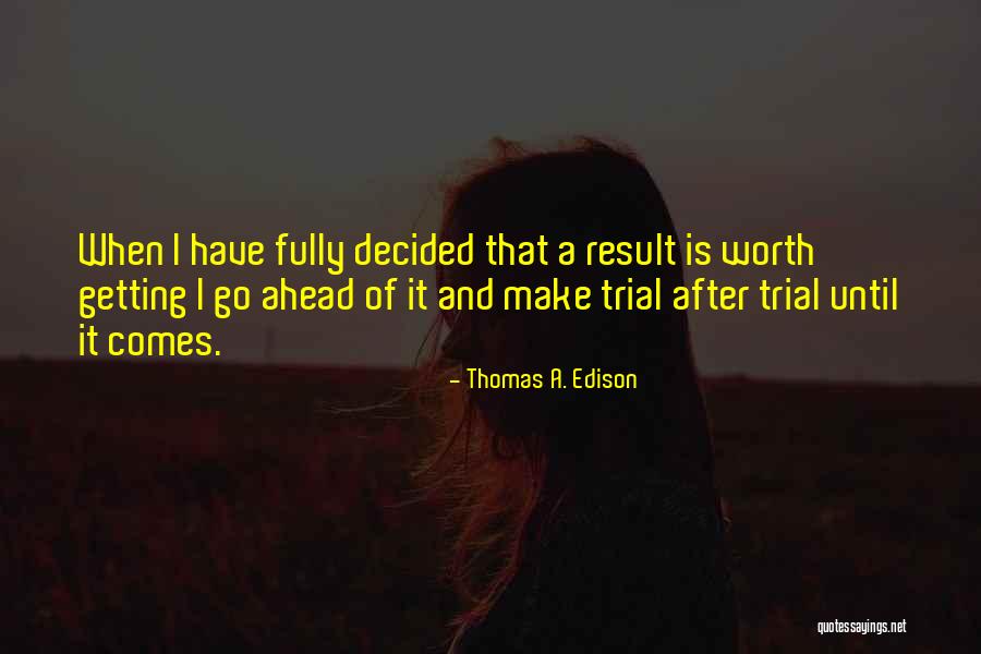 Thomas A. Edison Quotes 1116692