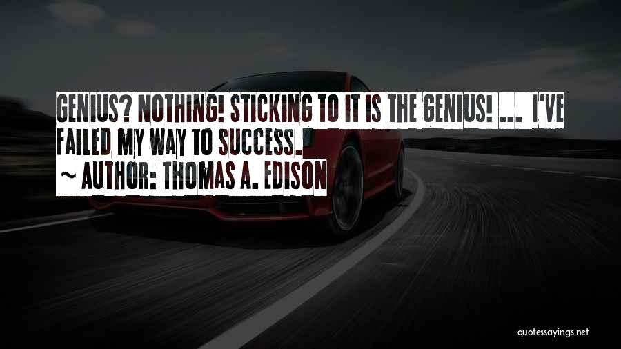 Thomas A. Edison Quotes 1275455