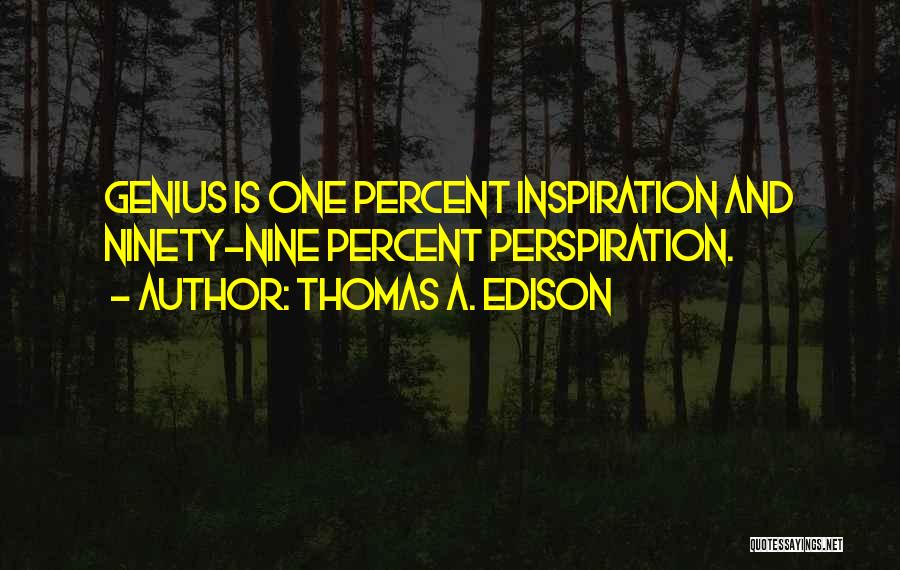 Thomas A. Edison Quotes 1707290