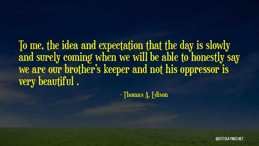 Thomas A. Edison Quotes 1796202