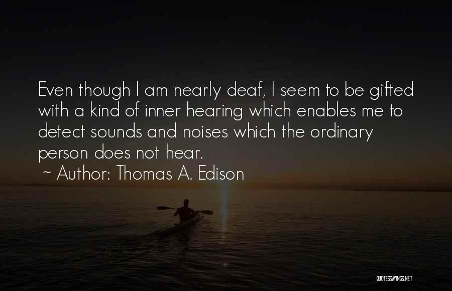 Thomas A. Edison Quotes 518385