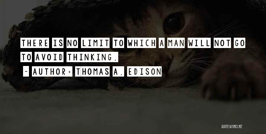 Thomas A. Edison Quotes 537161