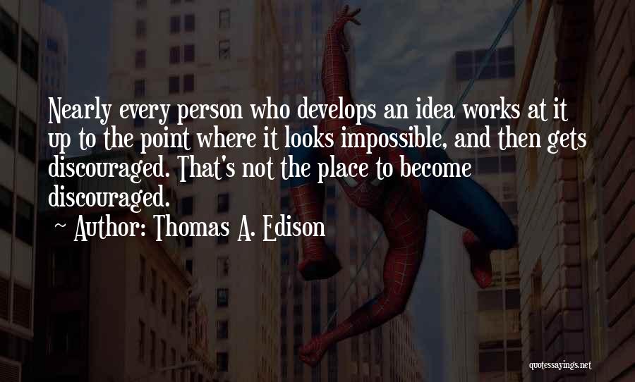 Thomas A. Edison Quotes 792229