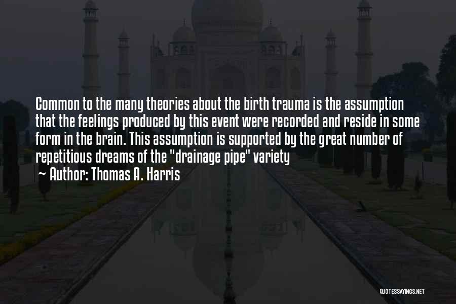 Thomas A. Harris Quotes 1315800