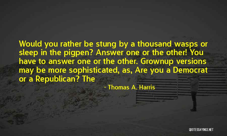 Thomas A. Harris Quotes 316795 Thomas A. Harris Quotes 316795