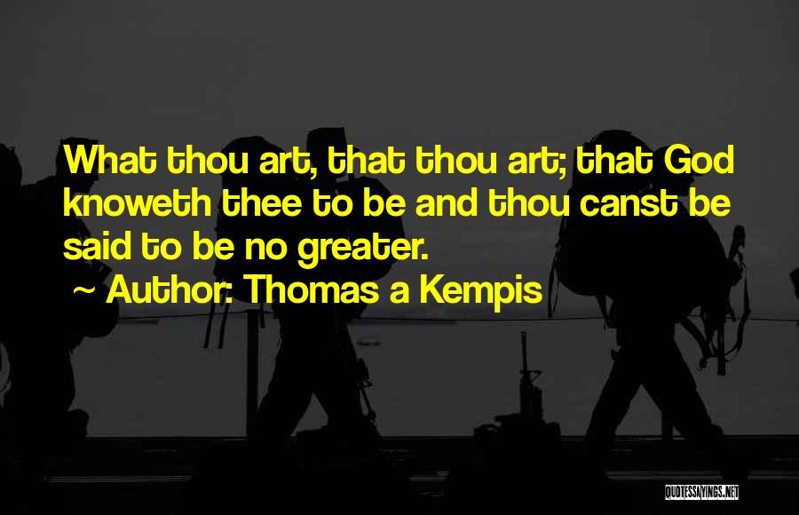 Thomas A Kempis Quotes 1037265