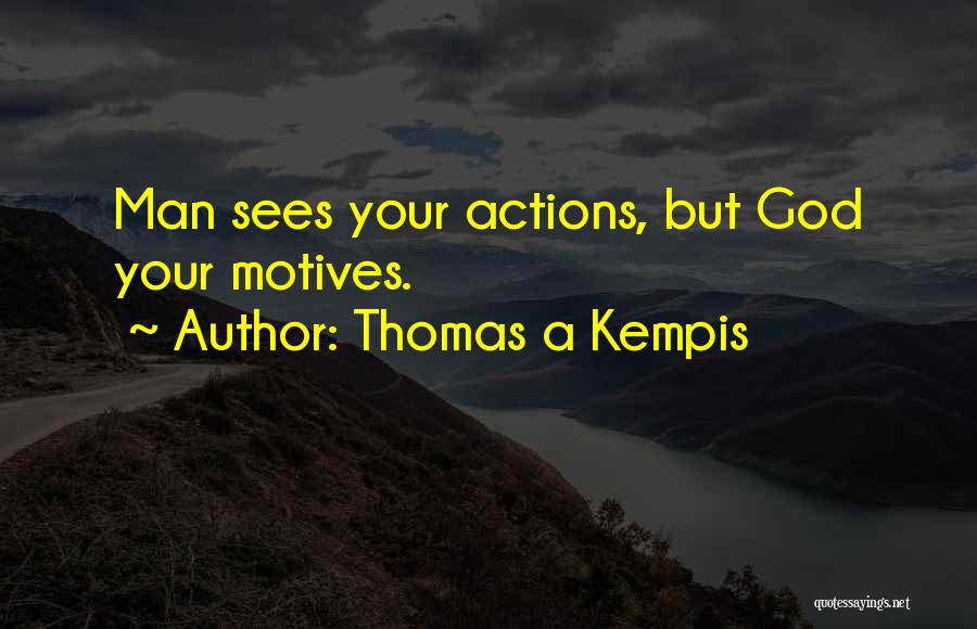 Thomas A Kempis Quotes 1125803