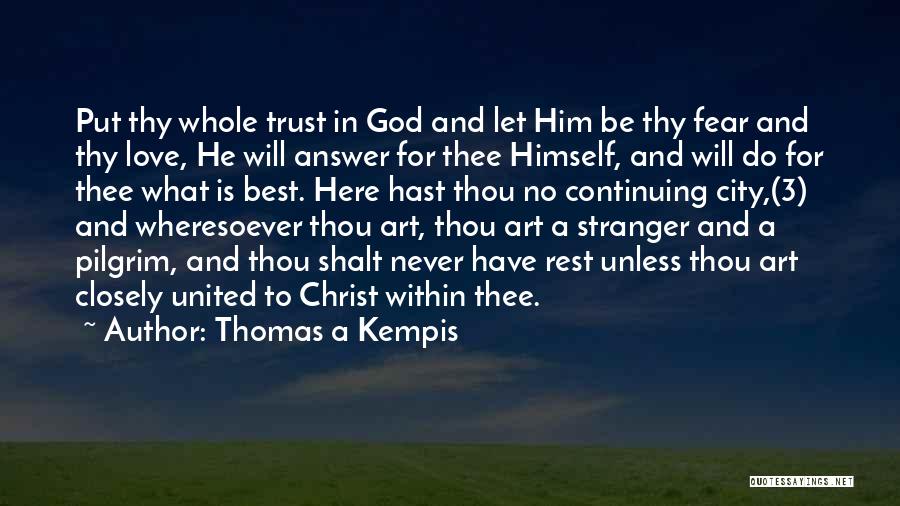 Thomas A Kempis Quotes 1407802