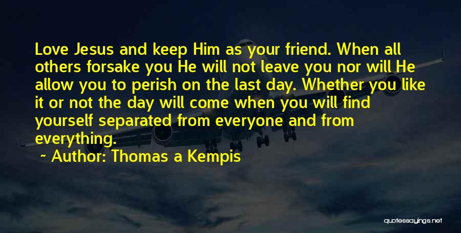 Thomas A Kempis Quotes 1469033