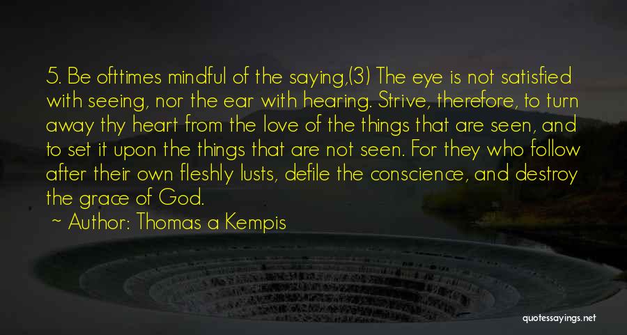 Thomas A Kempis Quotes 1689521