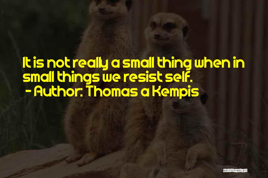 Thomas A Kempis Quotes 1805215