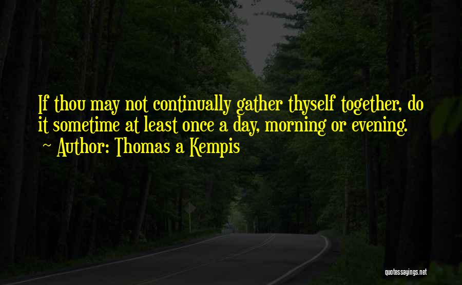Thomas A Kempis Quotes 1829295