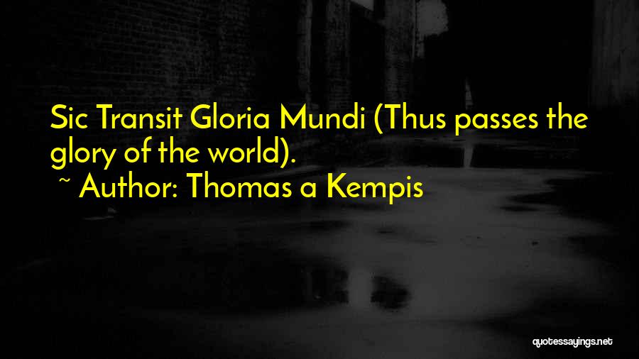 Thomas A Kempis Quotes 2017601