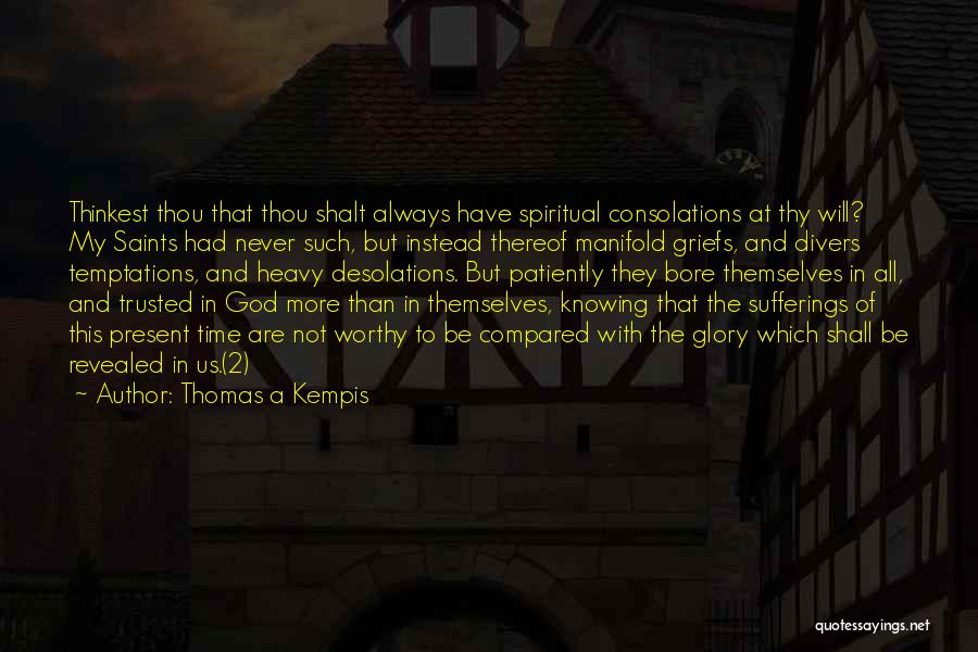 Thomas A Kempis Quotes 2208381