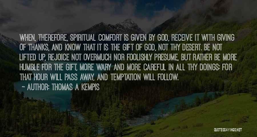 Thomas A Kempis Quotes 460826