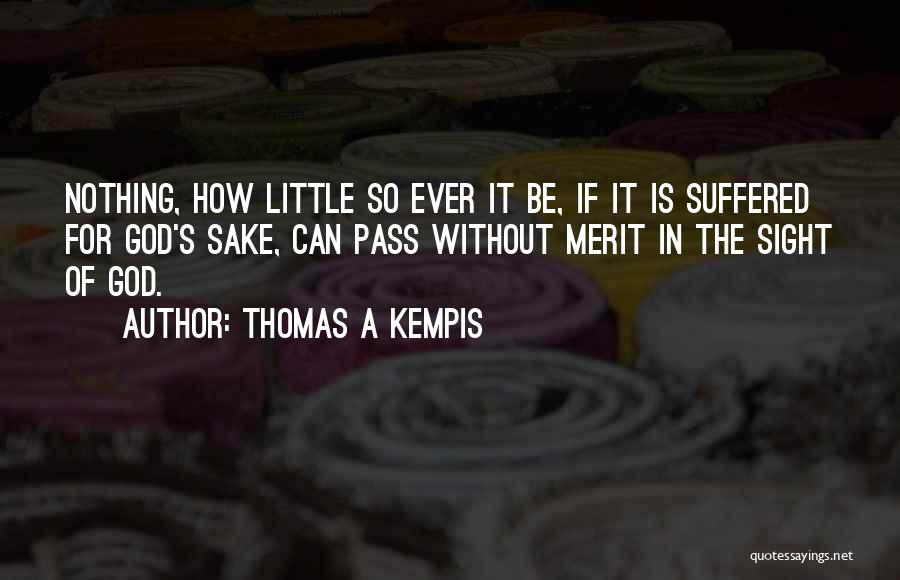 Thomas A Kempis Quotes 492632
