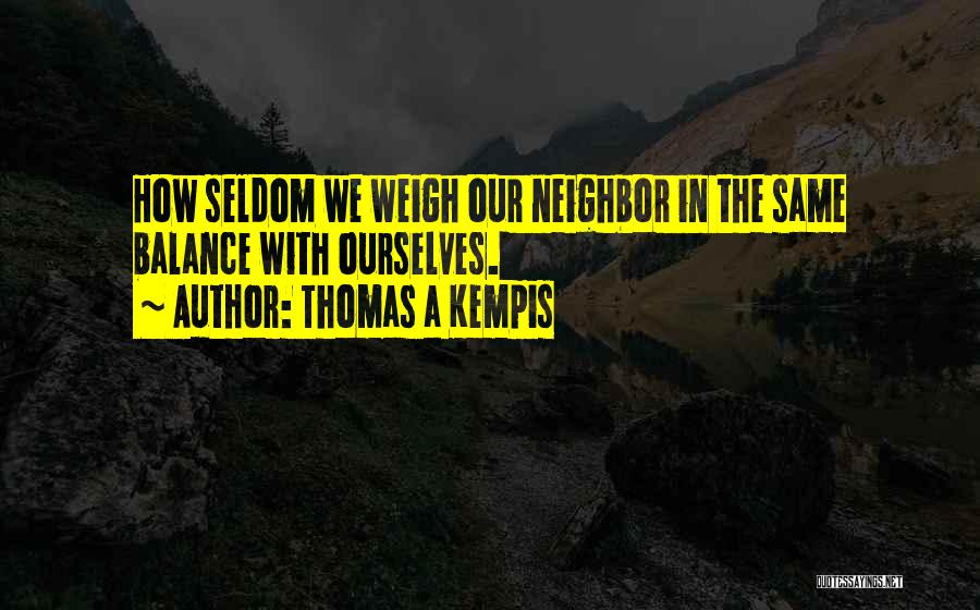 Thomas A Kempis Quotes 562305