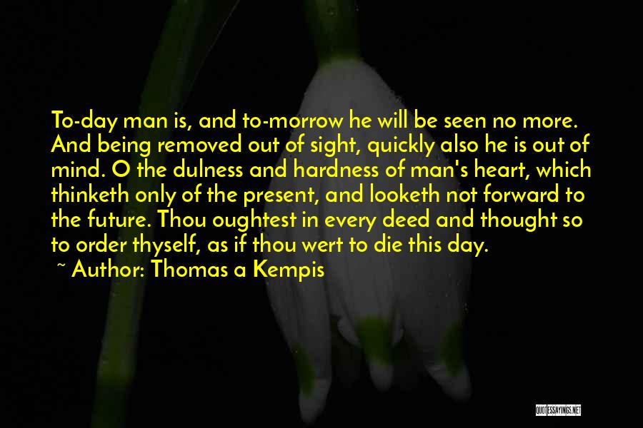 Thomas A Kempis Quotes 909123