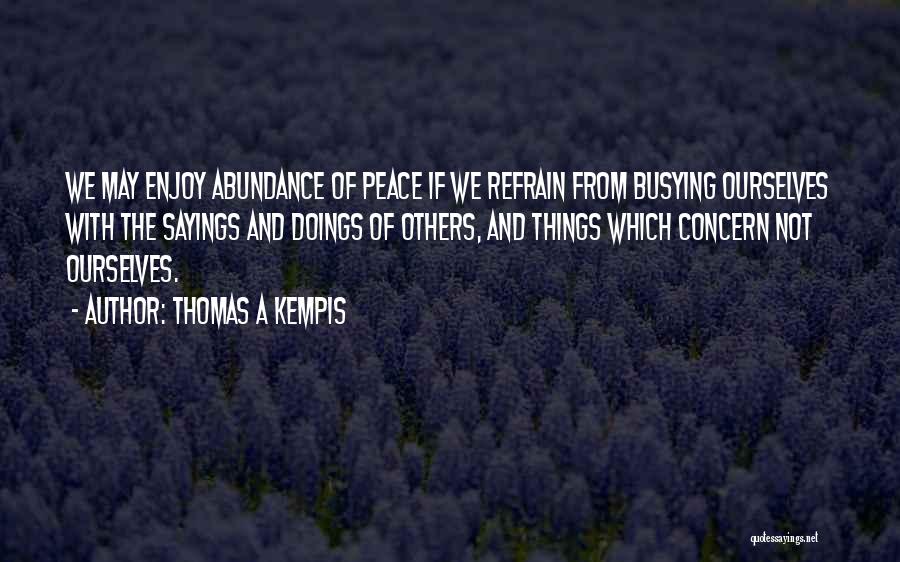 Thomas A Kempis Quotes 942622