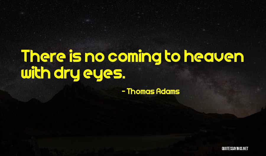 Thomas Adams Quotes 1534147