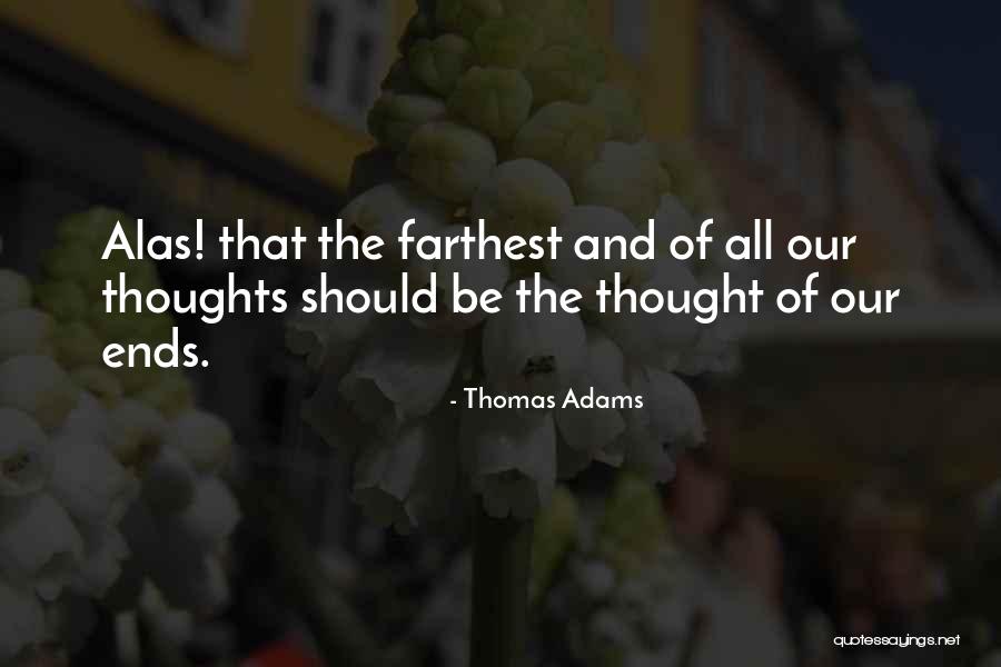 Thomas Adams Quotes 1565204