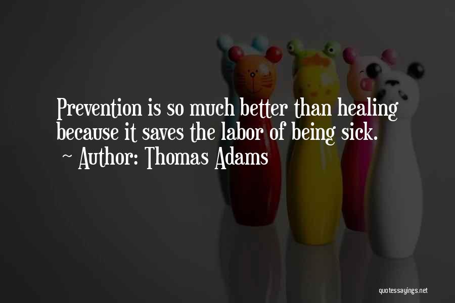 Thomas Adams Quotes 491426