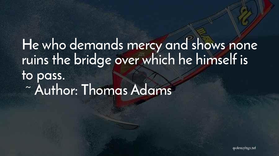 Thomas Adams Quotes 788690