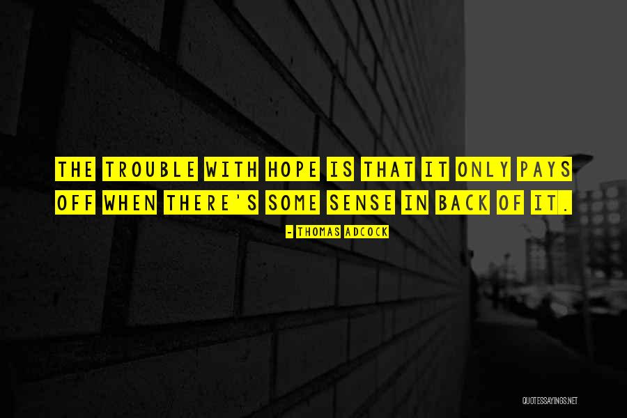 Thomas Adcock Quotes 1372084 Thomas Adcock Quotes 1372084