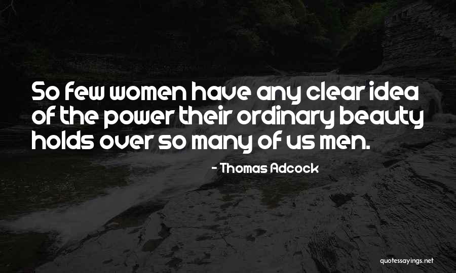 Thomas Adcock Quotes 254463