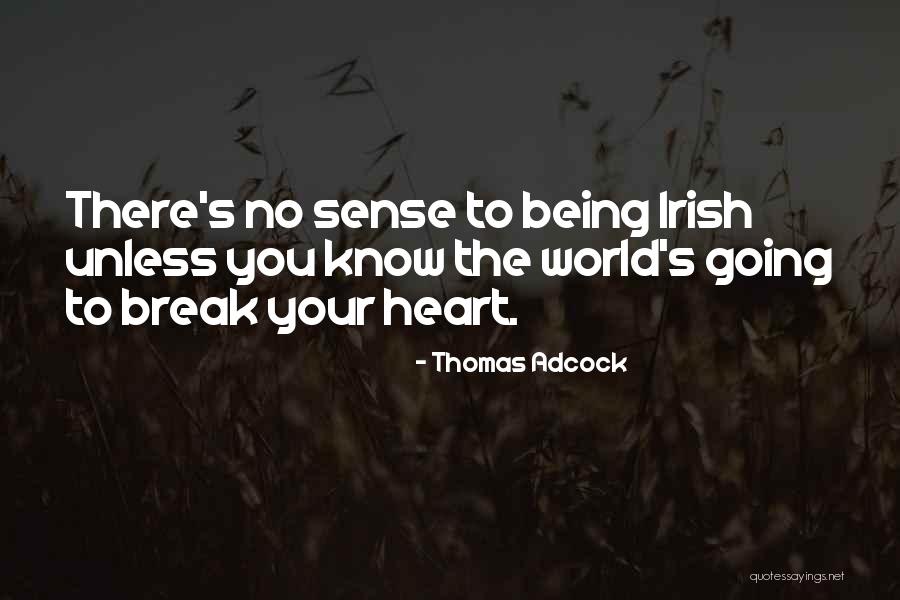 Thomas Adcock Quotes 303911 Thomas Adcock Quotes 303911