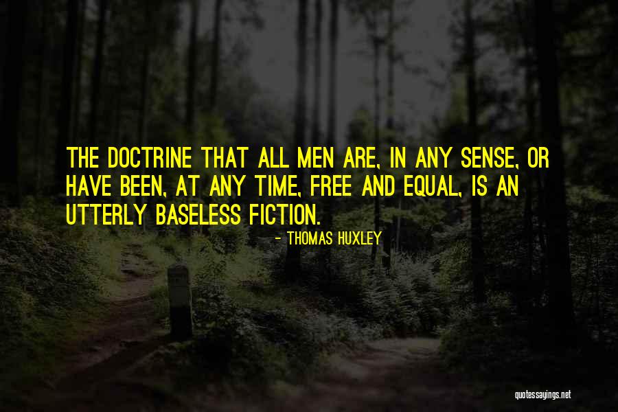 Thomas All Quotes By Thomas Huxley Thomas All Quotes By Thomas Huxley