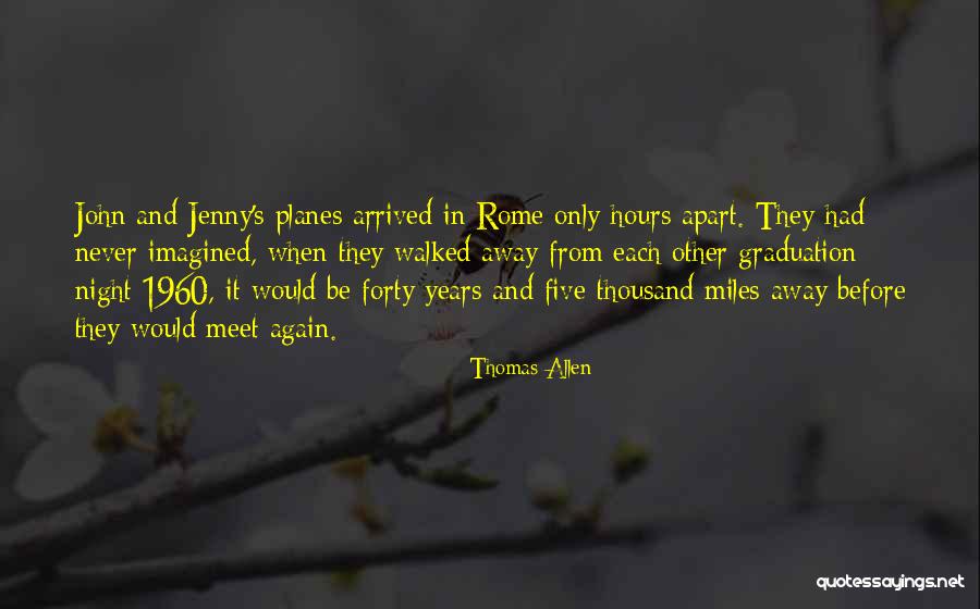 Thomas Allen Quotes 369455