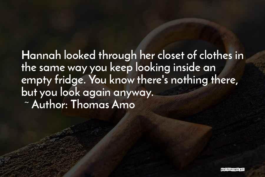 Thomas Amo Quotes 1250456