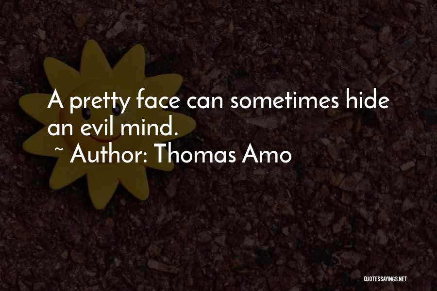 Thomas Amo Quotes 1647034