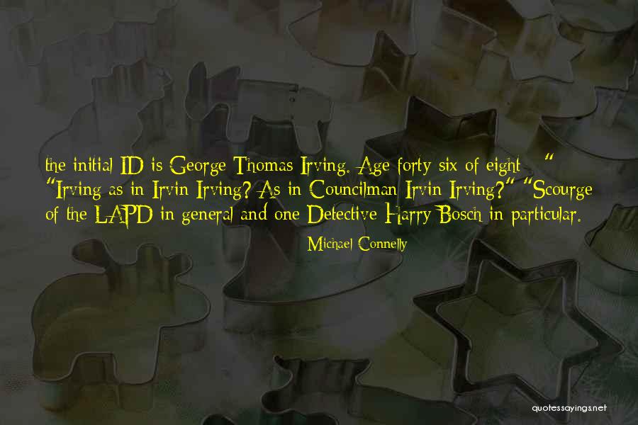 Thomas And Harry Quotes By Michael Connelly Thomas And Harry Quotes By Michael Connelly