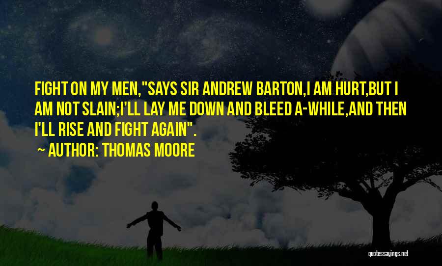 Thomas Andrew Quotes By Thomas Moore