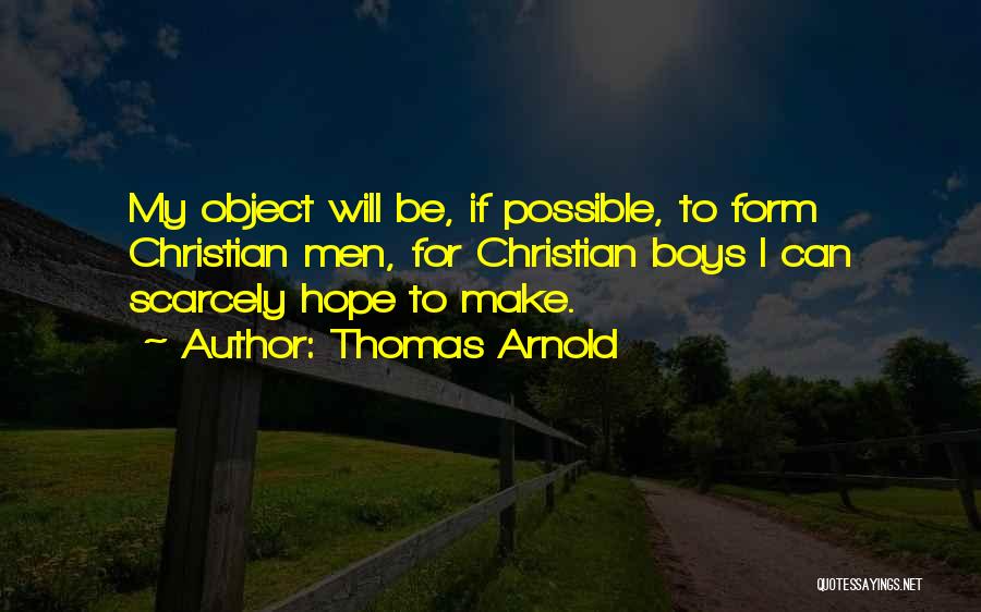 Thomas Arnold Quotes 1308941