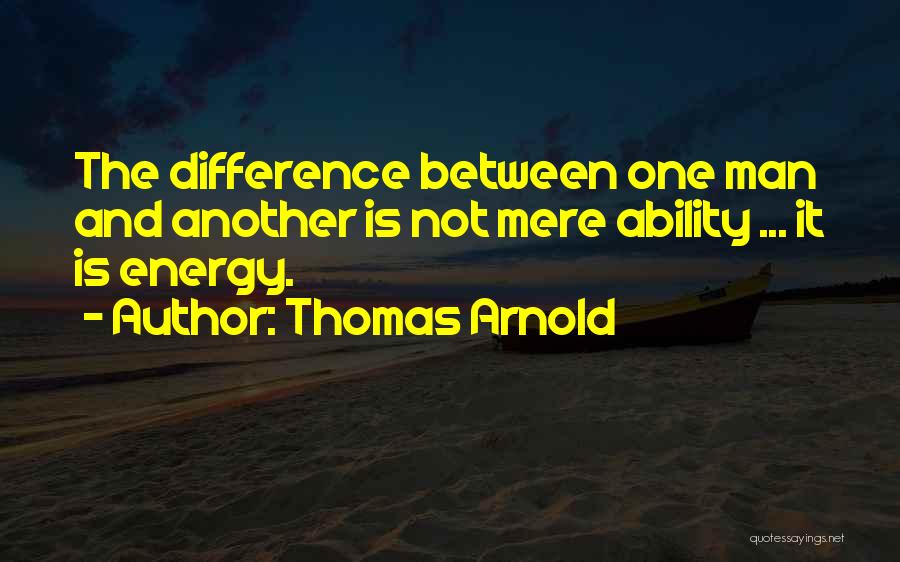Thomas Arnold Quotes 1999885