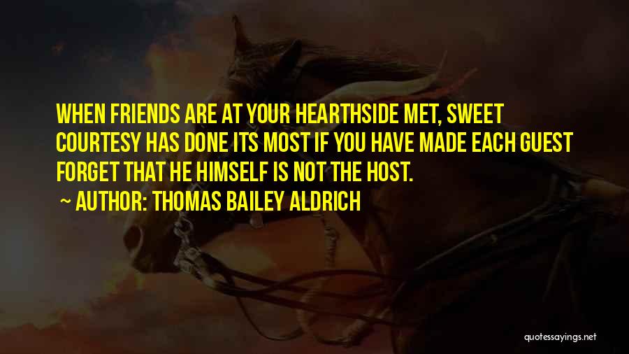 Thomas B. Aldrich Quotes By Thomas Bailey Aldrich