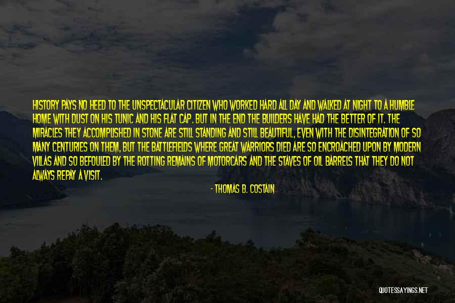 Thomas B. Costain Quotes 1488014 Thomas B. Costain Quotes 1488014